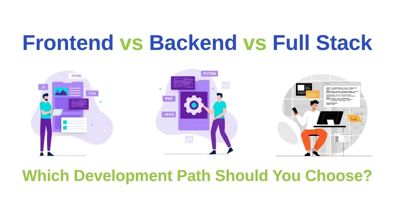 Frontend vs Backend vs Full Stack